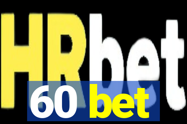 60 bet